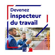 Le Métier d'Inspecteur du Travail vous Intéresse ? 